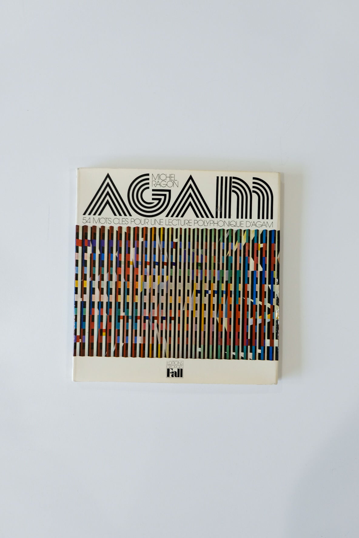 AGAM. 54 key words for a polyphonic reading of Agam